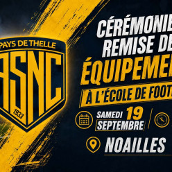 [U6 à U13] - Cérémonie de Remise des Équipements - Samedi 19 Septembre - Noailles